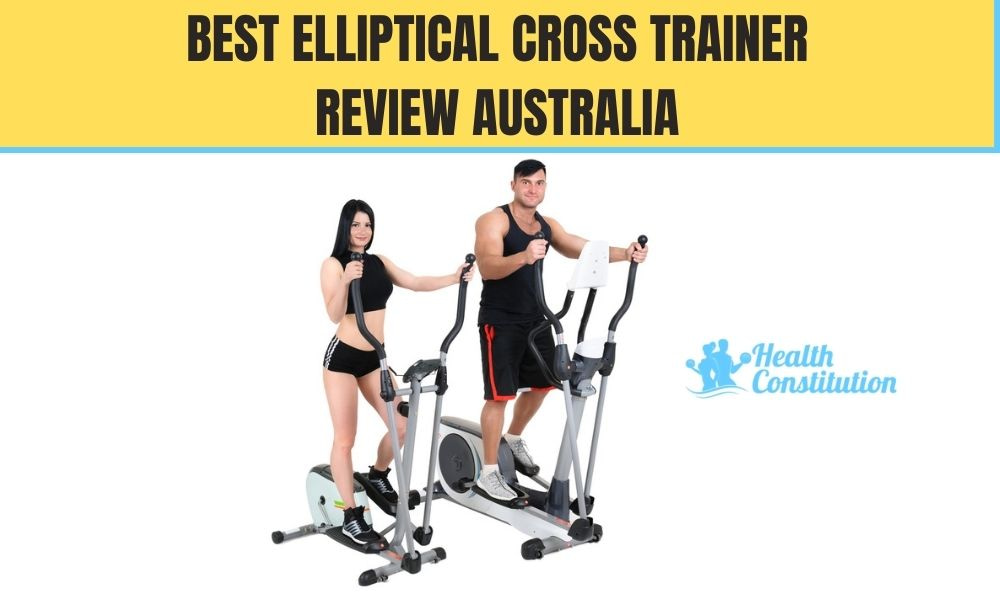 Best Elliptical Cross Trainer Review Australia